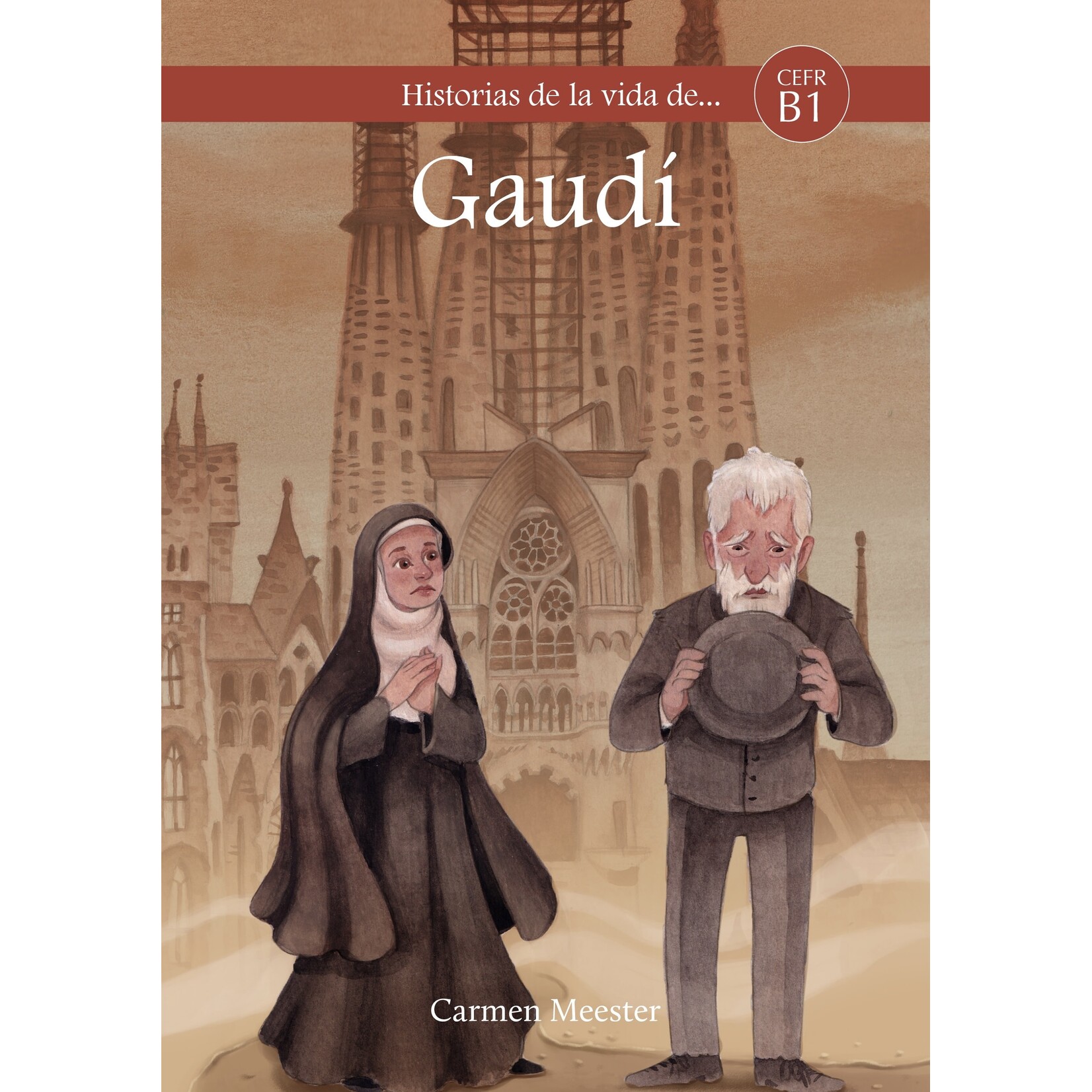 Carmen Meester Historias de la vida de... Gaudí – Spanish-English