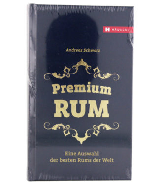 Premium Rum Buch Andreas Schwarz 2016