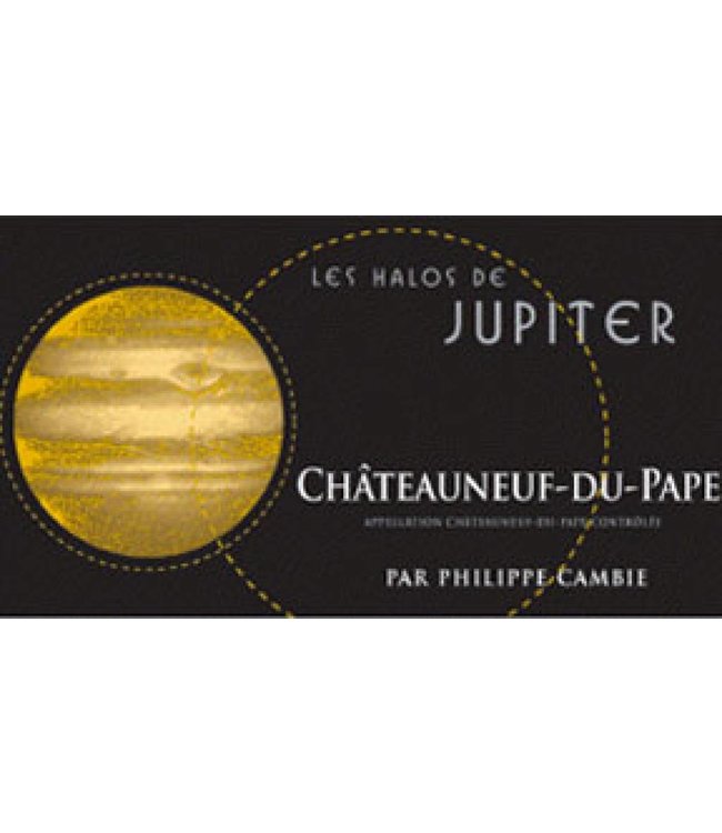 Philippe Cambie 2010 Philippe Cambie Les Halos de Jupiter Chateauneuf-du-Pape