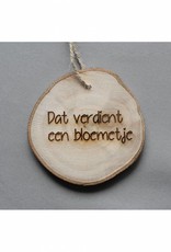 Houten cadeau-label - "Dat verdient een bloemetje"