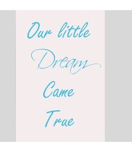 Tekstbord our little dream