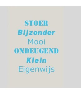 Tekstbord stoer, bijzonder