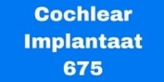 675 Cochlear