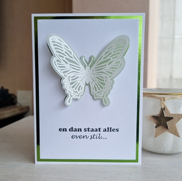 Wenskaart vlinder - en dan staat alles even stil...