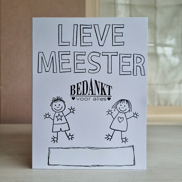 Wenskaart - Lieve meester (zelf in te kleuren!)