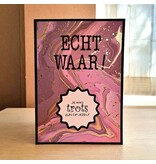 Wenskaart - echt waar... je mag trots zijn op jezelf!