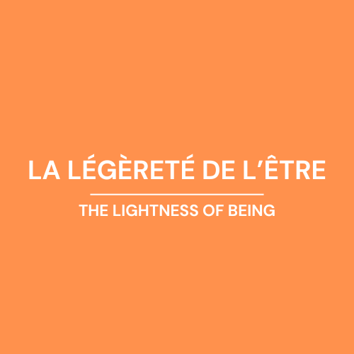 La Légèreté De L'Être