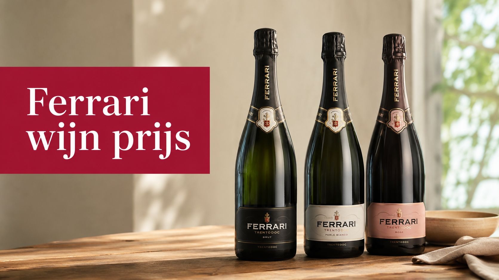 Ferrari wijn prijs: wat kost een fles en waarom?