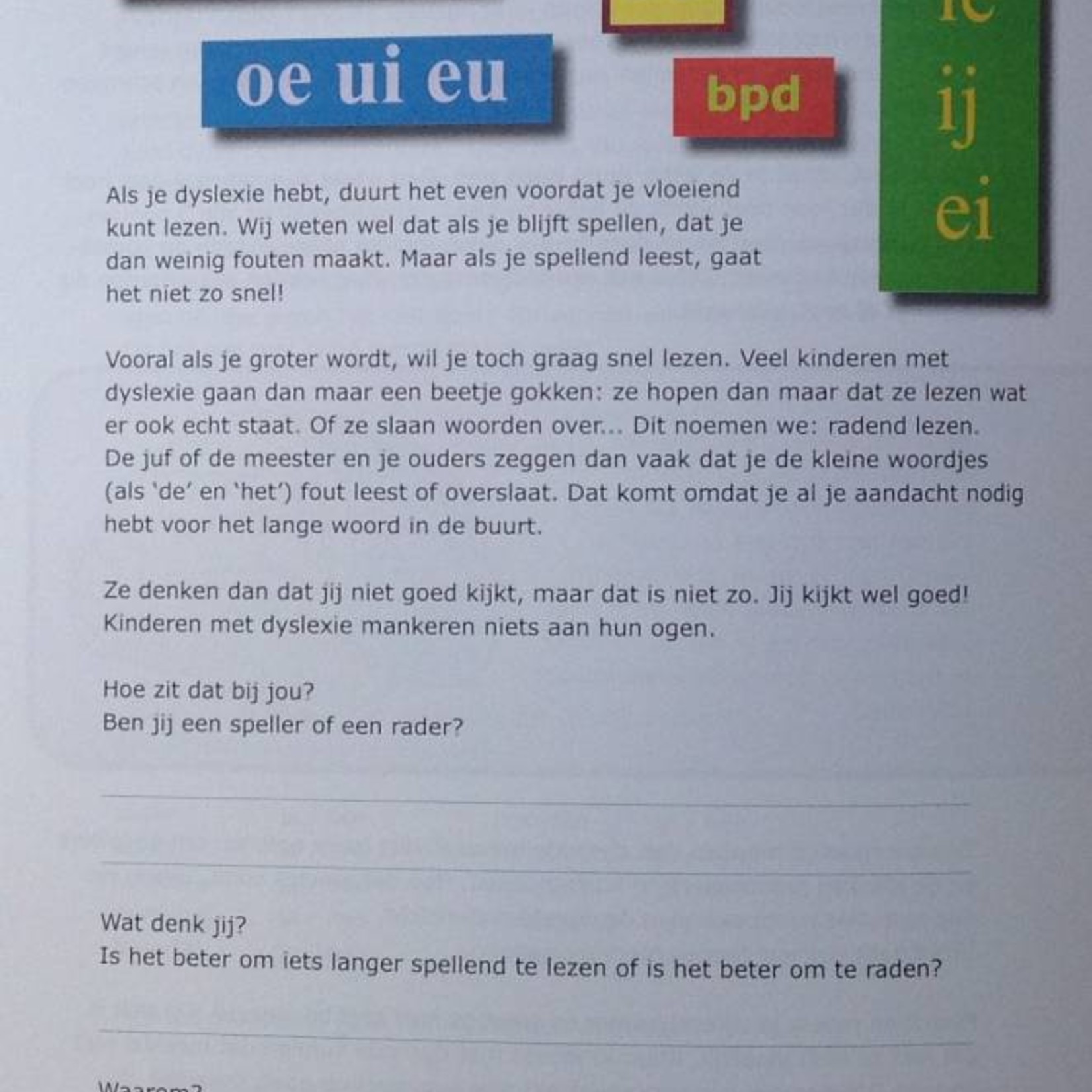 Psycho-educatie voor kinderen met dyslexie in het basisonderwijs.