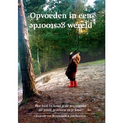 Opvoeden in een gestoorde wereld