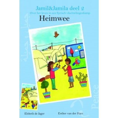 Jamil & Jamila deel 2. Heimwee - Elsbeth de Jager, Esther van der Ham