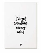 Kaartje met tekst I've got sunshine on my mind