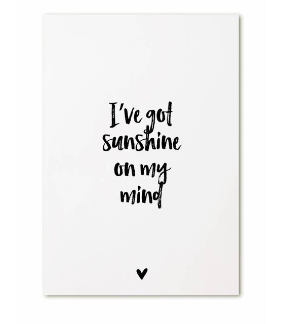 Kaartje met tekst I've got sunshine on my mind