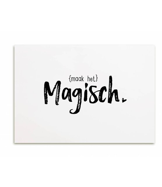 Kaartje met tekst Maak het magisch