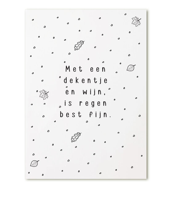 Kaart met tekst 'Met een dekentje en wijn, is regen best fijn'