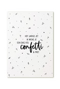 Hey jarige Jet, ik wens een dag vol confetti & pret