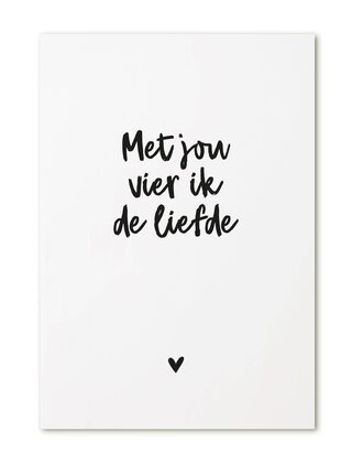 Kaart met tekst 'Met jou vier ik de liefde'