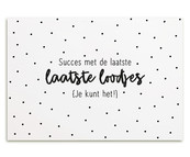 Kaart met tekst Succes met de laatste loodjes, je kunt het