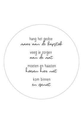 Muurcirkel (binnen) wit met gedicht 'Kom binnen en geniet'