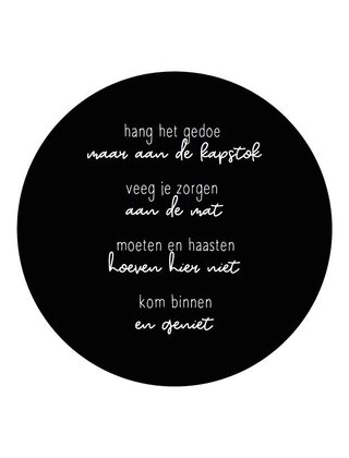 Muurcirkel (binnen) zwart met gedicht 'Kom binnen en geniet' - in 3 formaten