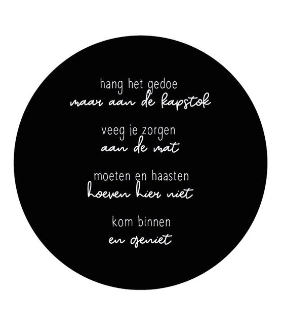 Muurcirkel zwart met gedicht 'Kom binnen en geniet'