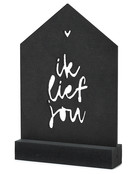 Zwarte houten kaart huisje met standaard - Ik lief jou