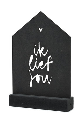 Zwarte houten kaart huisje met standaard - Ik lief jou