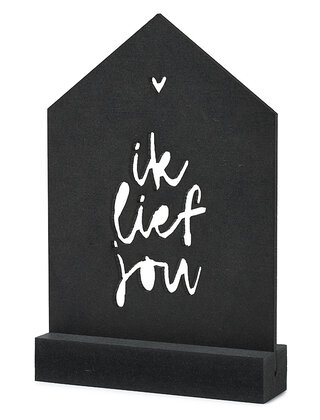 Zwarte houten kaart huisje met standaard - Ik lief jou