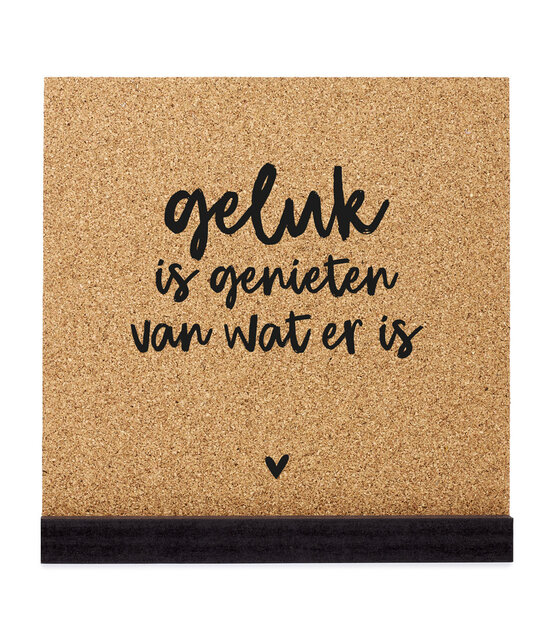 Poster kurk vierkant met tekst 'Geluk is genieten van wat er is' 20 cm