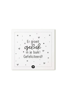 Cadeaukaartje vierkant met  tekst Er groeit geluk in je buik! Gefeliciteerd!