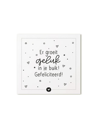 Cadeaukaartje vierkant met  tekst Er groeit geluk in je buik! Gefeliciteerd!