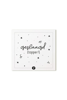 Cadeaukaartje vierkant met  tekst Geslaagd -  topper