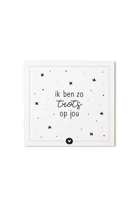 Cadeaukaartje vierkant met tekst Ik ben zo trots op jou