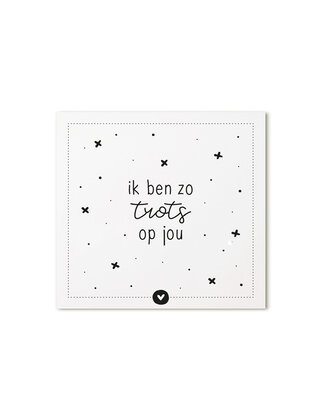 Cadeaukaartje vierkant met tekst Ik ben zo trots op jou