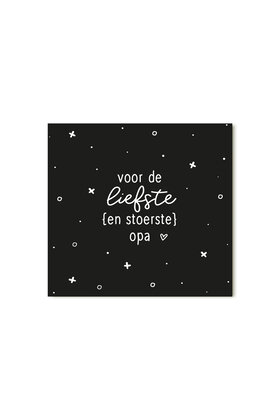 Cadeaukaartje vierkant zwart met tekst Voor de liefste en stoerste opa
