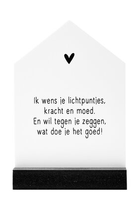 Huisje met gedichtje 'Ik wens je lichtpuntjes'