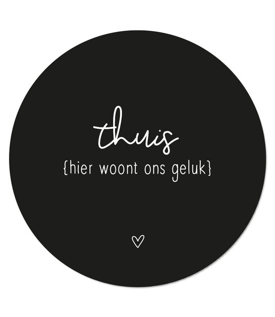 Muurcirkel zwart met tekst  'Thuis hier woont ons geluk