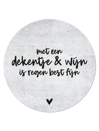 Muurcirkel (binnen) betonlook 'Met een dekentje en wijn is regen best fijn' - 3 formaten