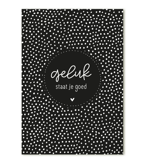 Kaart met tekst 'Geluk staat je goed'