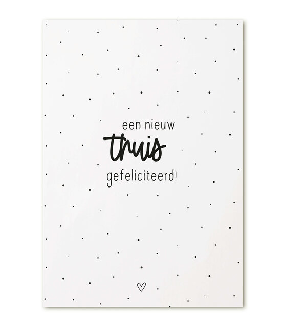 Kaart met tekst 'Een nieuw thuis, gefeliciteerd!' Kaart met tekst 'Een nieuw thuis, gefeliciteerd!'
