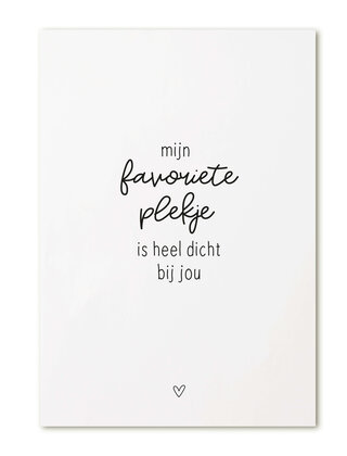 Kaart met tekst 'Mijn favoriete plekje is heel dicht bij jou'