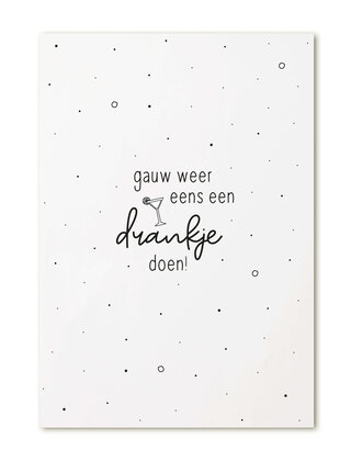 Kaart met tekst 'Gauw weer eens een drankje doen!'