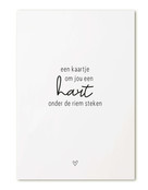 Kaart met tekst 'Een kaartje om jou een hart onder de riem te steken'