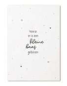 Kaart met tekst  'Hoera er is een kleine baas geboren!'