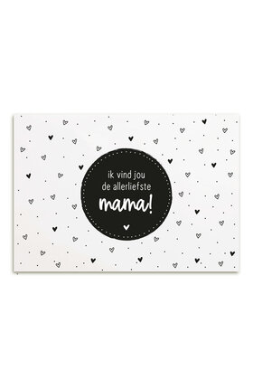 Kaart met tekst 'Ik vind jou de allerliefste mama!'