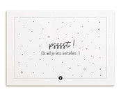 Kaart met tekst 'Pssst! Ik wil je iets vertellen' Kaart met tekst 'Pssst! Ik wil je iets vertellen'