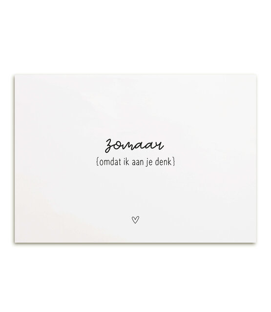 Kaart met tekst 'Zomaar, omdat ik aan je denk'