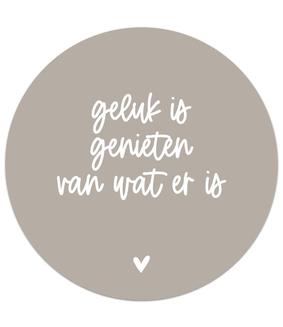 Muurcirkel beige met tekst 'Geluk is...' Muurcirkel beige met tekst 'Geluk is...'