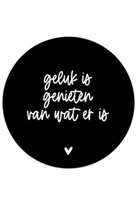 Muurcirkel (binnen) zwart met tekst 'Geluk is...'  - 3 formaten