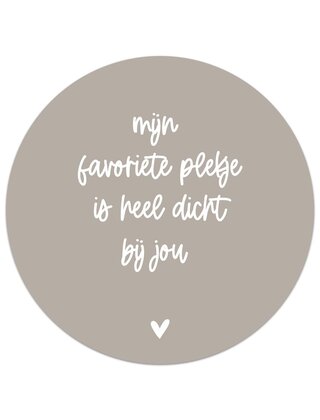 Muurcirkel (binnen) beige met tekst 'Mijn favoriete plekje...'  - 3 formaten